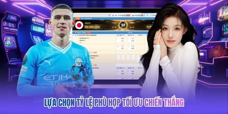 Lựa chọn tỷ lệ phù hợp tối ưu chiến thắng